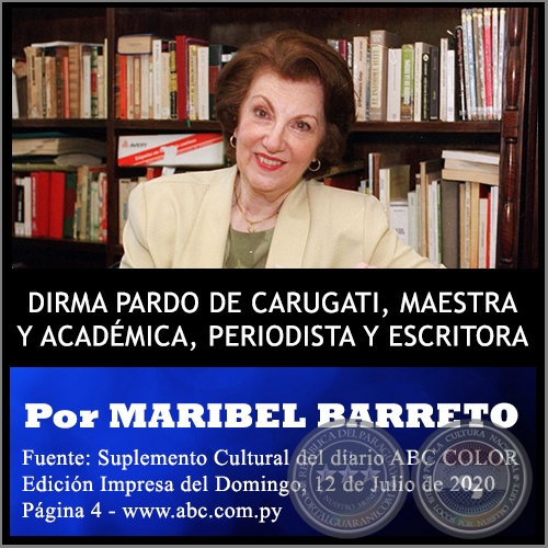  DIRMA PARDO DE CARUGATI, MAESTRA Y ACADMICA, PERIODISTA Y ESCRITORA - Por MARIBEL BARRETO - Domingo, 12 de Julio de 2020